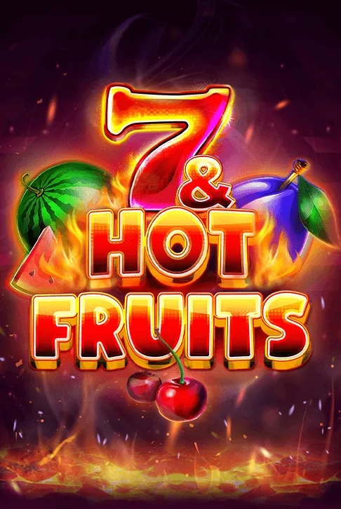 7 Hot Fruits